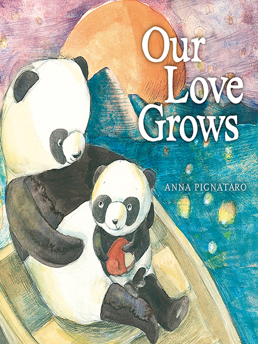 Title details for Our Love Grows by Anna Pignataro - Available